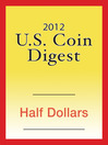 2012 U.S. Coin Digest (eBook): Half Dollars